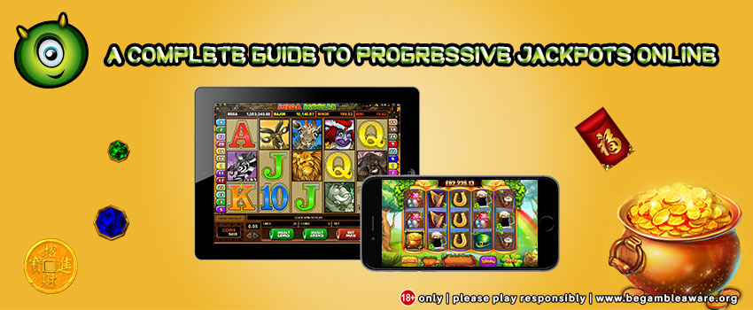 A Complete Guide To Progressive Jackpots Online