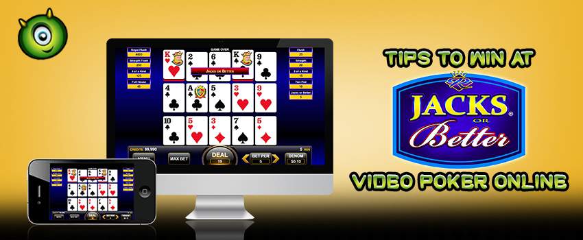 Top Tips To Win at Jacks or Better Video Poker Online