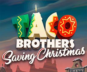 Taco Brothers Saving Christmas