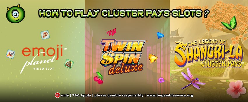 Here's an Ultimate Guide on How to Play Cluster Pays Slots