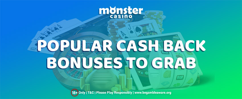 Popular Cash Back Bonuses To Grab