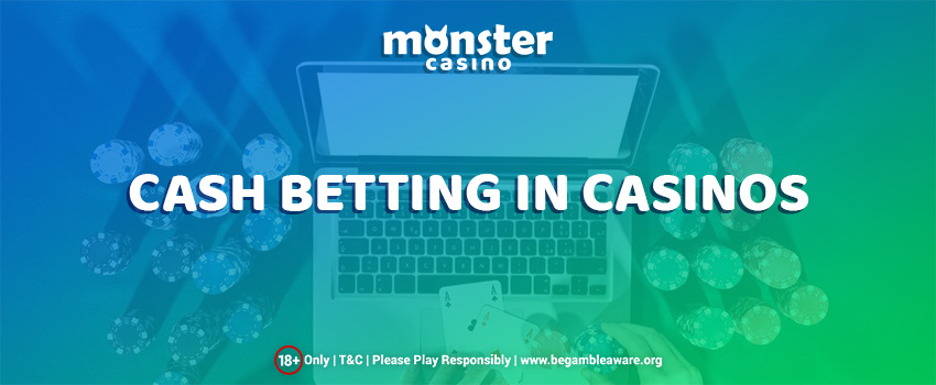 Learn Everything about Cash Betting here