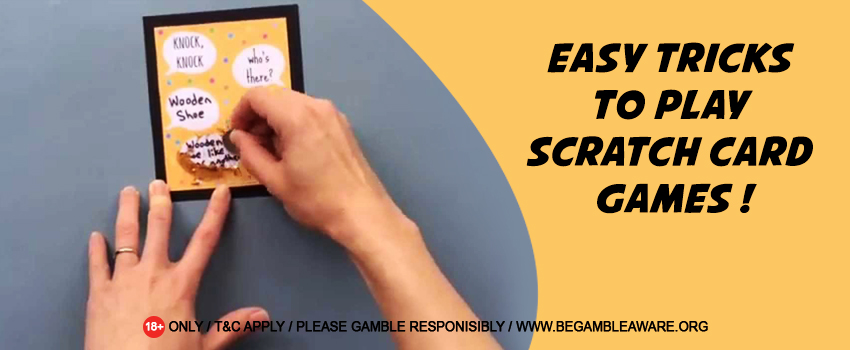Easy Tricks To Play Scratch Card Games