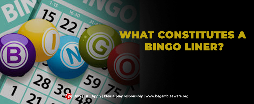 What constitutes a Bingo liner?