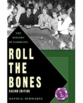  Roll the Bones by David G. Schwartz