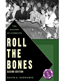  Roll the Bones by David G. Schwartz