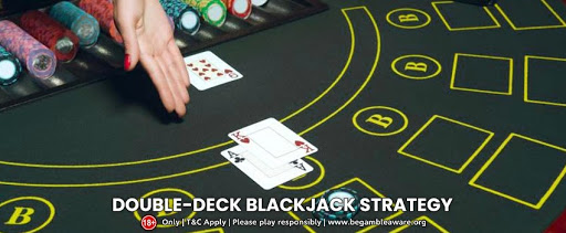 Double-deck Blackjack Strategy: A Quick Sneak Peek