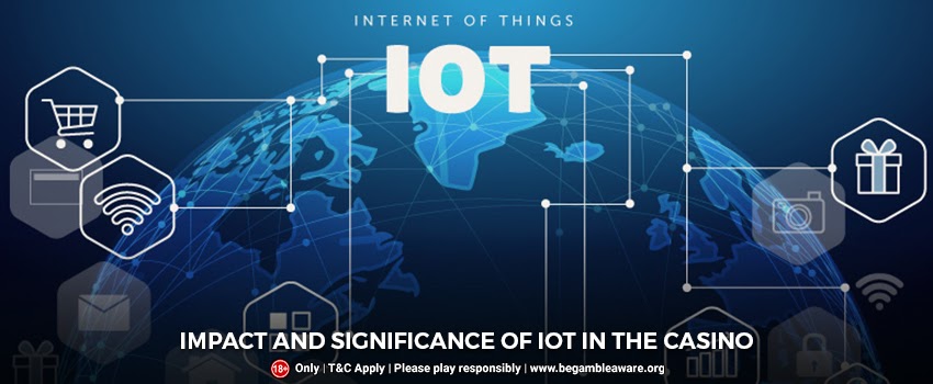 Impact-And-Significance-Of-Iot-In-The-Casino
