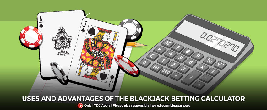 The Blackjack Betting Calculator