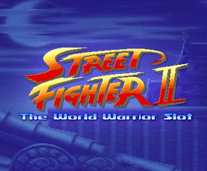 Street Fighter II The World Warrior Slot