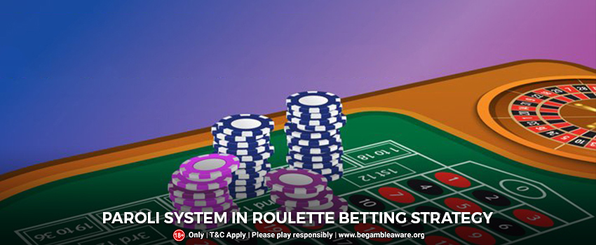 Roulette Betting Strategy: What is the Paroli System?