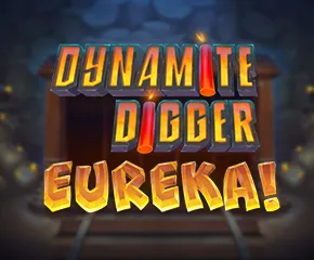 Dynamite Digger Eureka