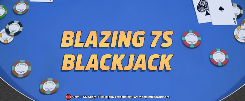 Playing Blazing 7s Blackjack 