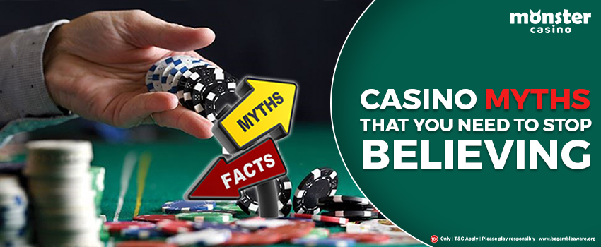 Casino Myths That You Need to Stop Believing