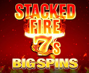 Stacked Fire 7s Big Spins