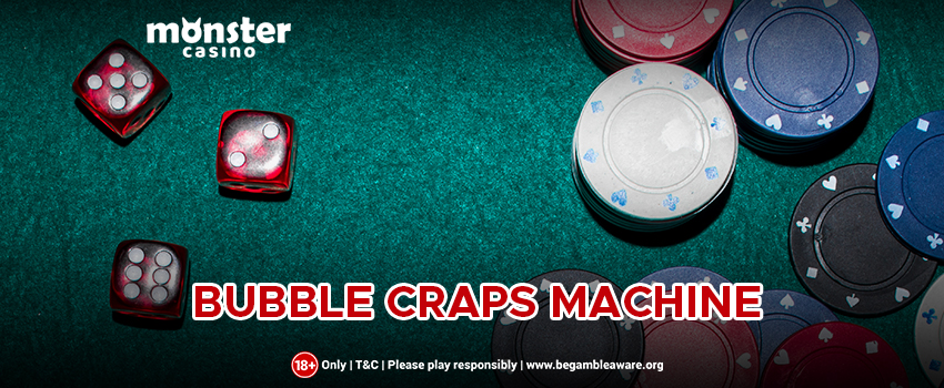 Bubble-Craps-Machine