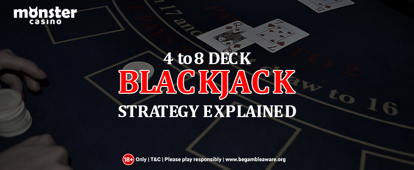 4-to-8-deck-Blackjack-Strategy-Explained