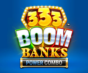 333 Boom Banks POWER COMBO