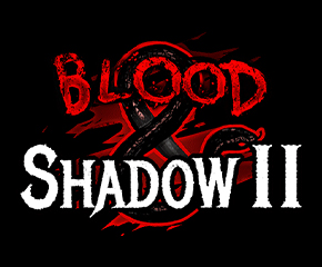 Blood & Shadow 2