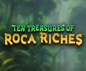 Ten Treasures of Roca Riches
