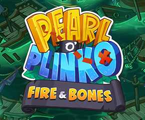 Pearl o’ Plinko – Fire & Bones!