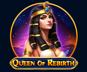 Queen Of Rebirth