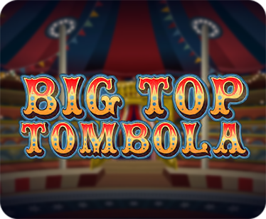 Big Top Tombola